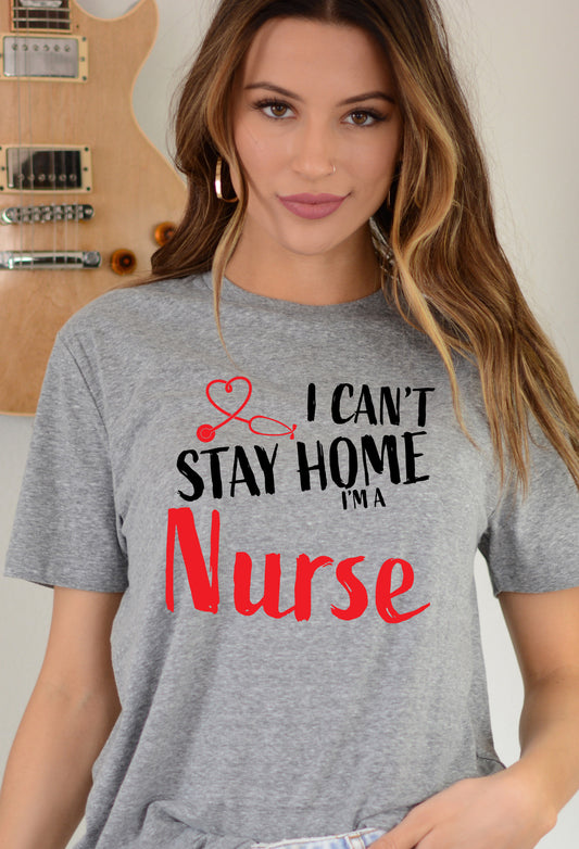 I Can't Stay Home I'm A Nurse Transfer