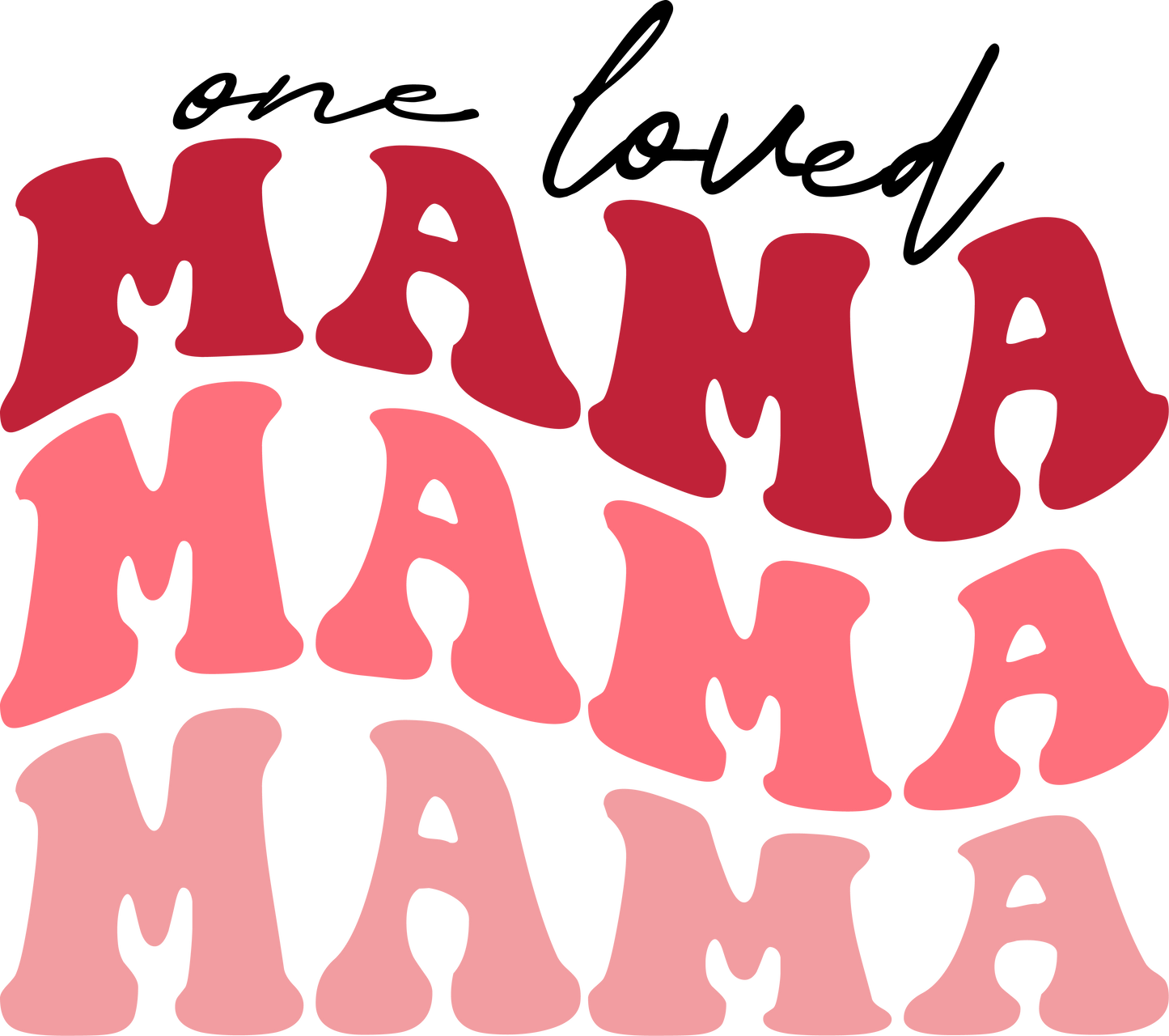 One Loved Mama Mama Mama Transfer