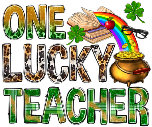 One Lucky Teacher St. Patricks Day Transfer