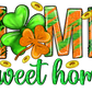 Home Sweet Home St. Patricks Day Transfer