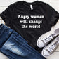 Angry Women Will Change The World Sights Ink Graphic Tee