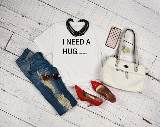 I Need A Hug Huge Margarita Sights Ink Graphic Tee