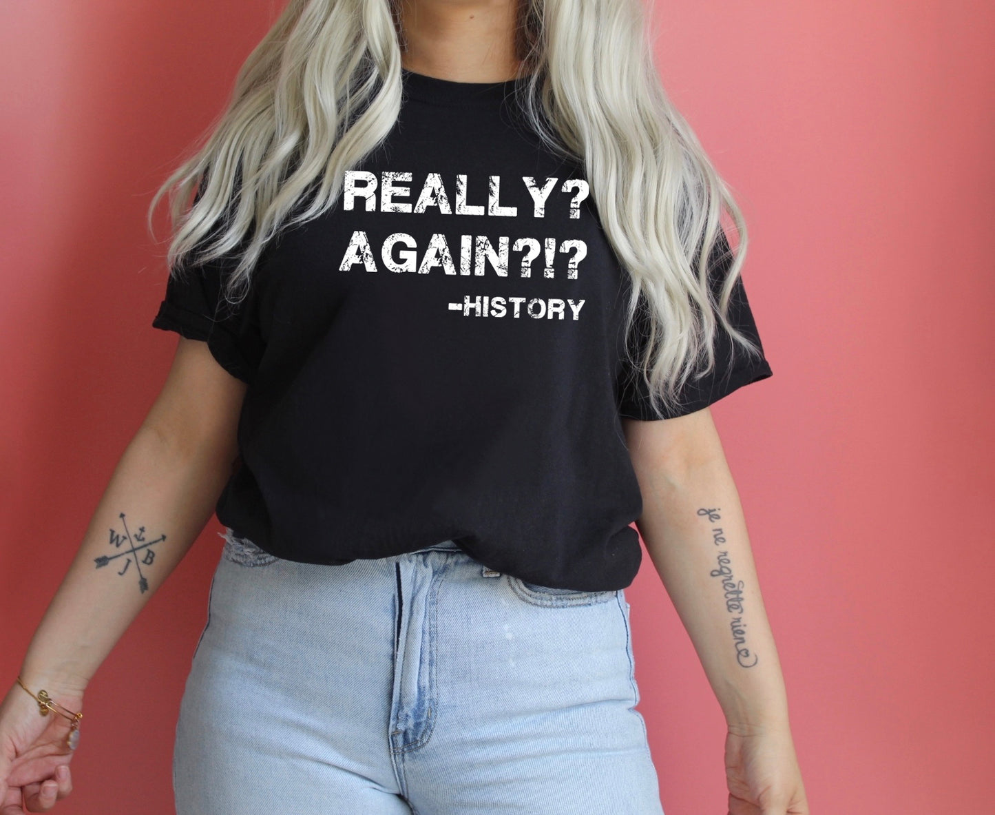 Really, Again? Sights Ink Graphic Tee