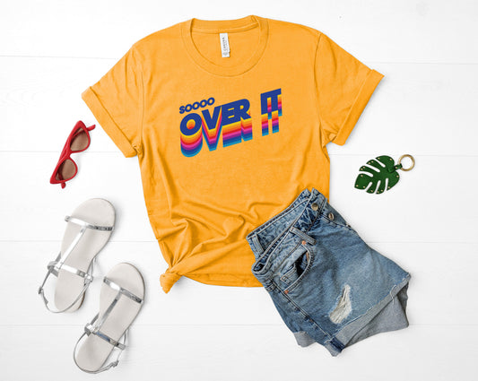 So Over It Sights Ink Graphic Tee