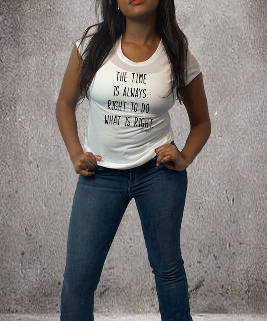 The Time Is Always Right To Do The Right Thing Sights Ink Graphic Tee